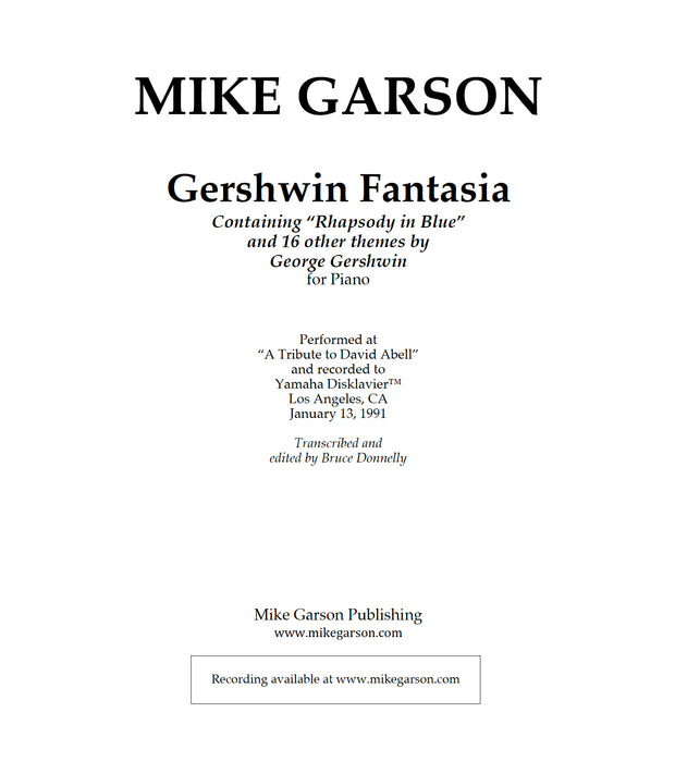 Gershwin Fantasia Containing “Rhapsody in Blue” and 16 other themes by George Gershwin - Sheet Music for Piano (Digital Download)
